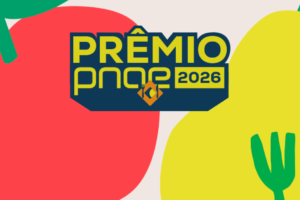Prêmio Pnae 2026 abre inscrições para valorizar a alimentação escolar no Brasil