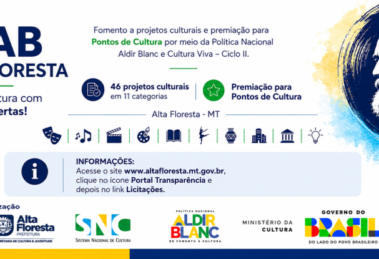 Alta Floresta investe na cultura com editais da PNAB para 46 projetos e Pontos de Cultura.